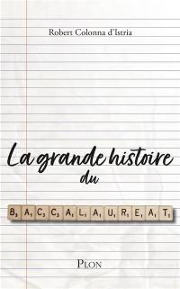 La grande histoire du baccalauréat