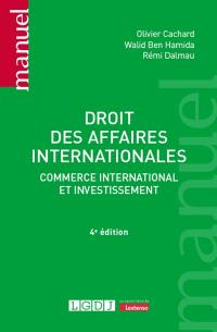 Droit des affaires internationales : commerce international et investissement