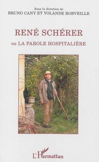 René Schérer ou La parole hospitalière