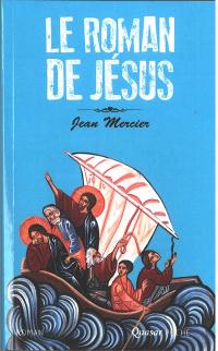 Le roman de Jésus