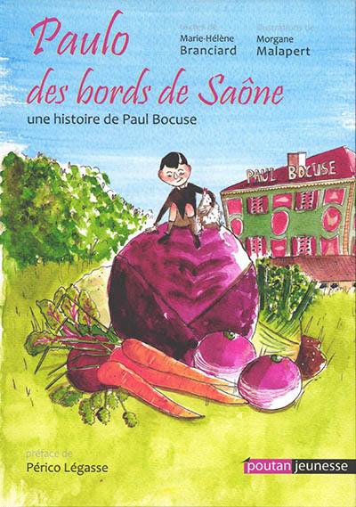 Paulo des bords de Saône : une histoire de Paul Bocuse