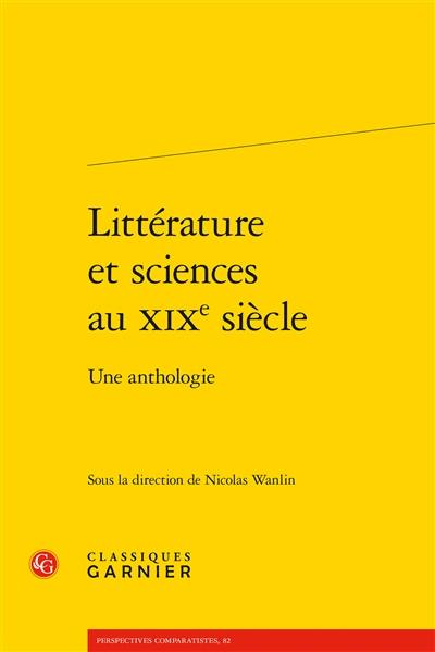 Littérature et sciences au XIXe siècle : une anthologie