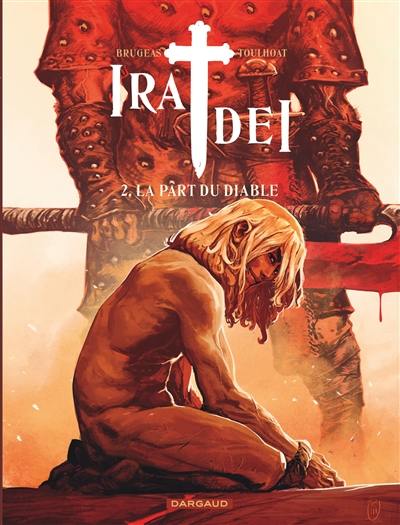 Ira dei. Vol. 2. La part du diable