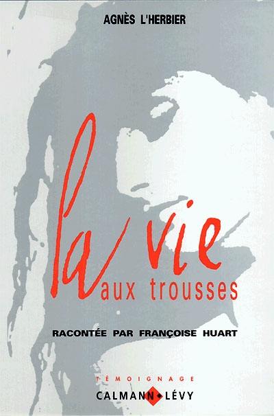 La vie aux trousses