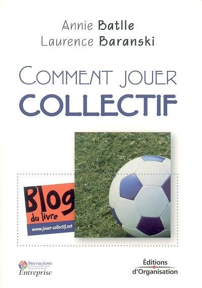 Comment jouer collectif