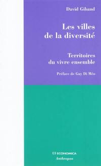 Les villes de la diversité : territoires du vivre ensemble