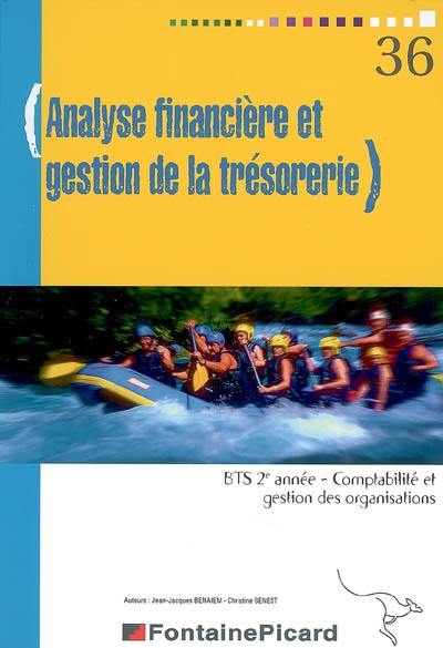 Analyse financière et gestion de la trésorerie, BTS comptabilité et gestion des organisations 2e année