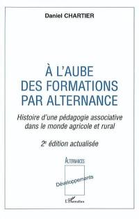 A l'aube des formations par alternance : histoire d'une pédagogie associative dans le monde agricole et rural