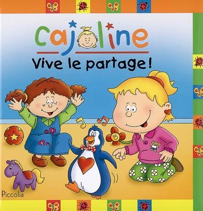 Cajoline. Vive le partage !