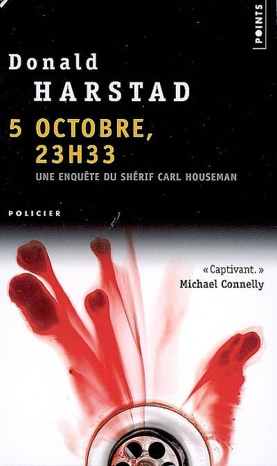 5 octobre, 23 h 33 : une enquête du shérif Carl Houseman