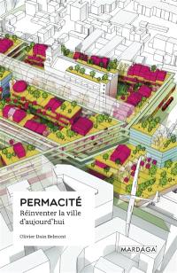 Permacité : réinventer la ville d'aujourd'hui