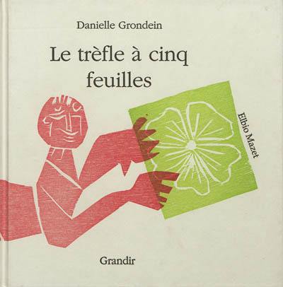 Le trèfle à cinq feuilles