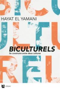 Biculturels : se construire entre deux cultures