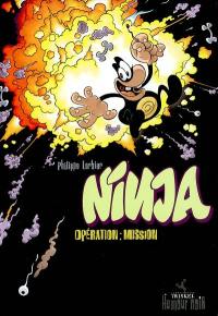 Ninja. Vol. 1. Opération mission