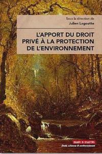 L'apport du droit privé à la protection de l'environnement