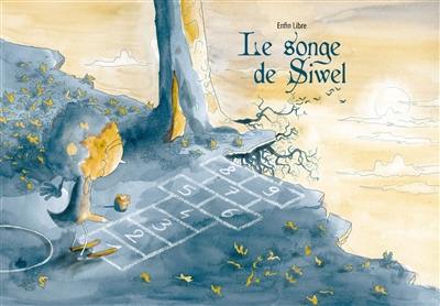 Le songe de Siwel