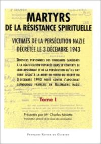 Fratres martyrum : dossiers personnels de cinquantes candidats à la béatification replacés dans le contexte de leur apostolat et de la persécution qu'ils ont subie jusqu'à la mort en vertu du décret nazi...