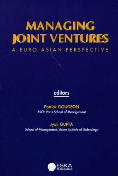 Managing joint ventures : a euro-asian perspective