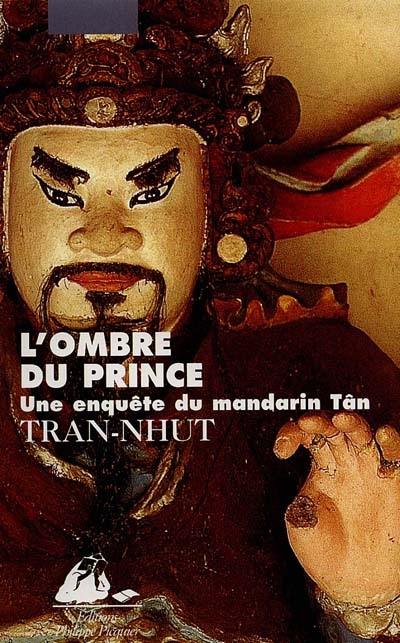 Une enquête du mandarin Tân. L'ombre du prince