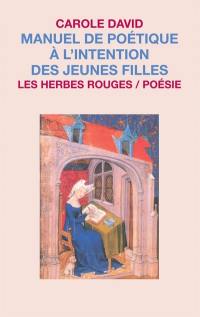 Manuel de poétique à l'intention des jeunes filles