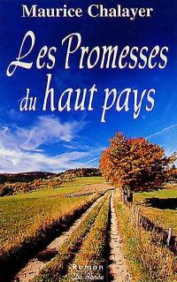 Les promesses du haut pays