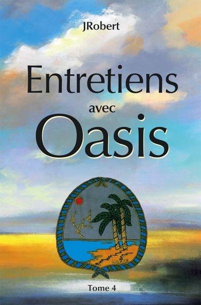 Entretiens avec Oasis 4