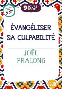 9 jours pour évangéliser sa culpabilité