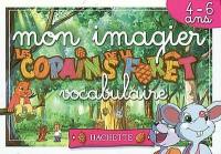 Mon imagier vocabulaire, 4-6 ans