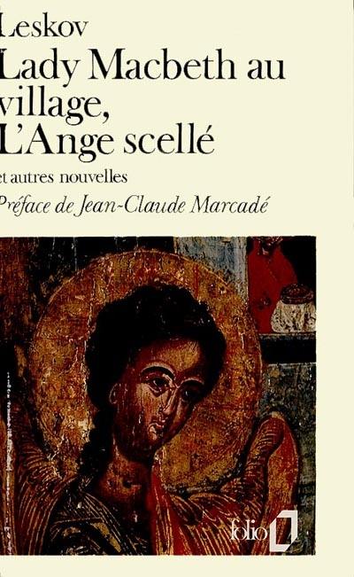 Lady Macbeth au village. L'ange scellé. Le vagabond enchanté