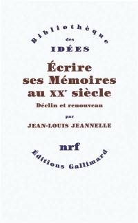 Ecrire ses mémoires au XXe siècle : déclin et renouveau