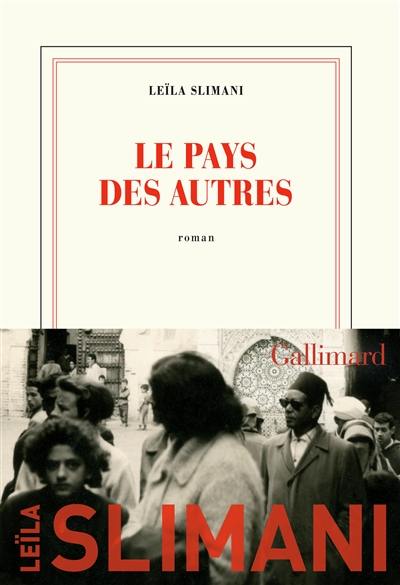 Le pays des autres. Vol. 1. La guerre, la guerre, la guerre