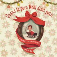 Quand le Père Noël était petit