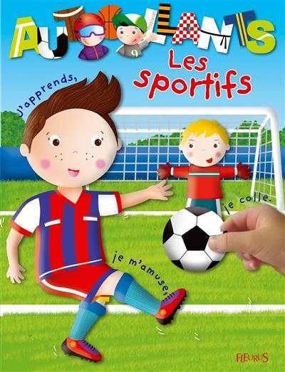 Les sportifs : j'apprends, je colle, je m'amuse,