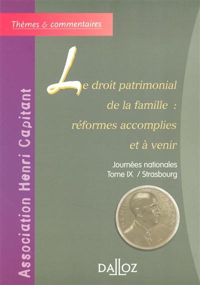 Le droit patrimonial de la famille : réformes accomplies et à venir