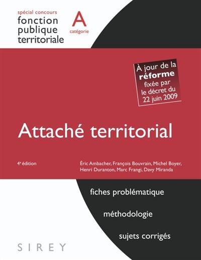 Attaché territorial, catégorie A : actualité, problématique, annales corrigées