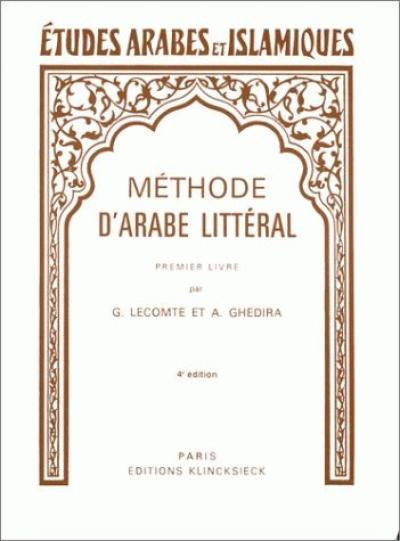 Méthode d'arabe littéral. Vol. 1. 1er livre