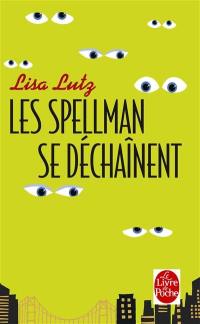 Les Spellman se déchaînent