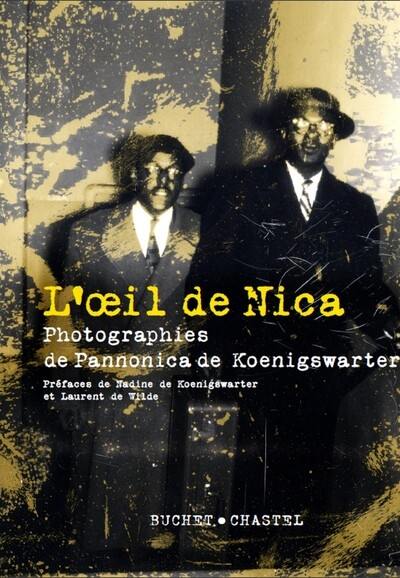 L'oeil de Nica : photographies de Pannonica de Koenigswarter