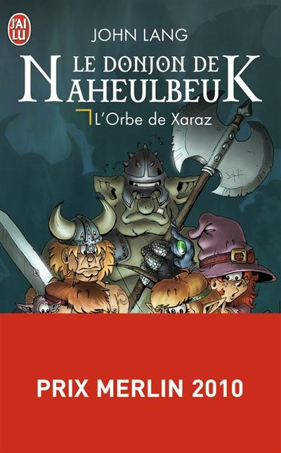 Le donjon de Naheulbeuk. Vol. 2. L'orbe de Xaraz