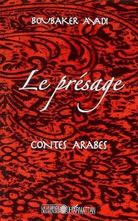 Le présage : contes arabes