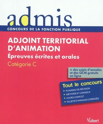 Adjoint territorial d'animation : épreuves écrites et orales : catégorie C