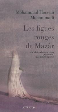 Les figues rouges de Mazâr