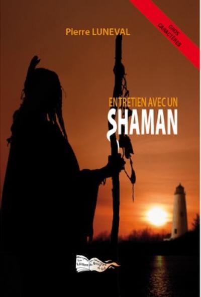 Entretien avec un shaman