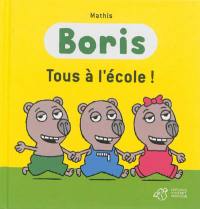 Boris. Tous à l'école !