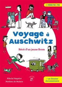 Voyage à Auschwitz : récit d'un jeune Rrom