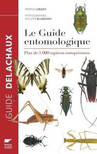 Le guide entomologique : plus de 5.000 espèces européennes