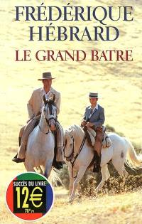 Le grand batre