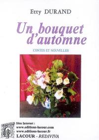 Un bouquet d'automne : contes et nouvelles