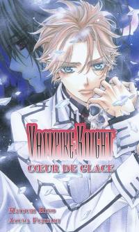 Vampire knight : coeur de glace