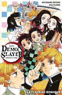 Demon slayer : Kimetsu no yaiba. La fleur du bonheur